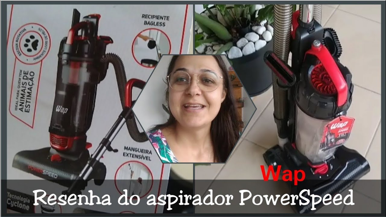 Resenha: Aspirador vertical power speed da Wap- Como funciona o aspirador Power speed da Wap?
