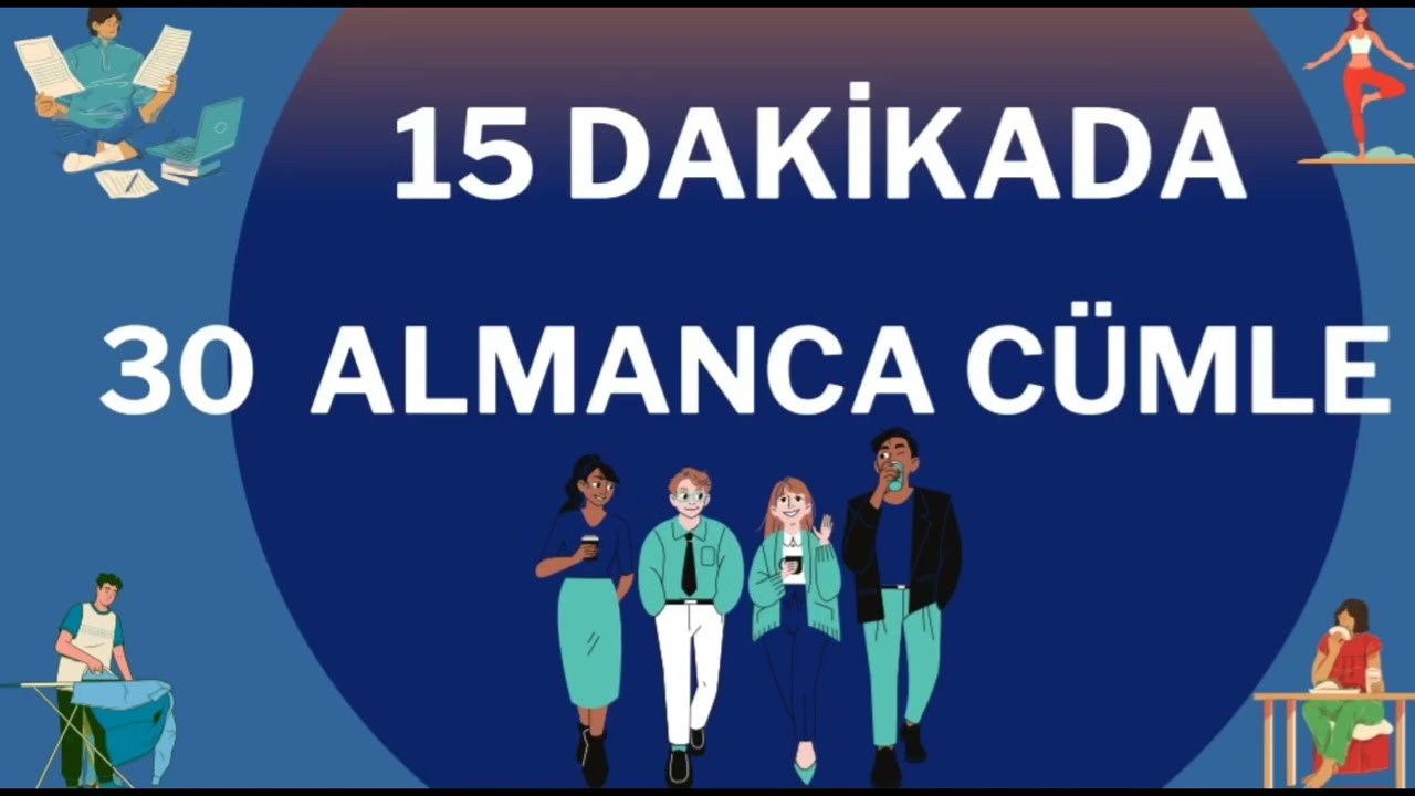 15 DAKİKADA 30 TEMEL ALMANCA CÜMLE||TEMEL ALMANCA #almanca #almancaöğren