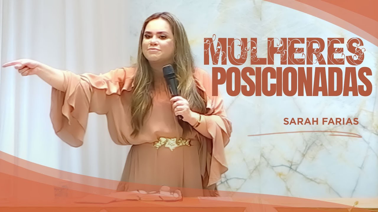 Sarah Farias | MULHERES POSICIONADAS - Mensagem
