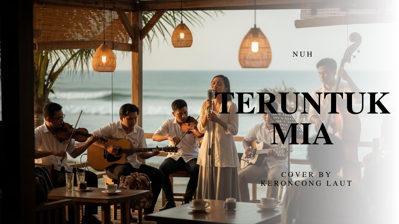 Teruntuk Mia – Nuh | Cover by Keroncong Laut