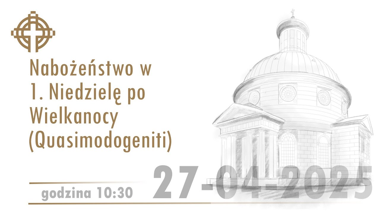 Nabożeństwo z kościoła ewangelicko-augsburskiego Świętej Tr&oacute;jcy 27 kwietnia  2025  godz. 10:30