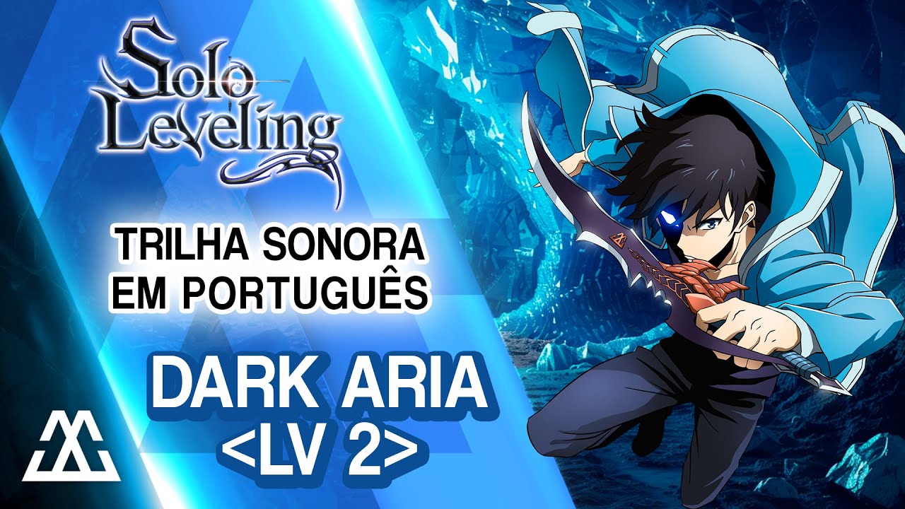 SOLO LEVELING Dark Aria (Lv.2) Trilha Sonora em Português (PT-BR)