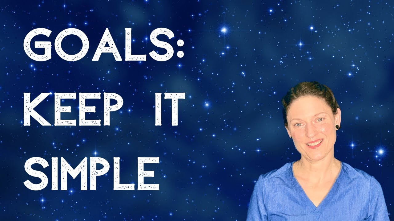 Goal Setting Basics: Keep it Simple