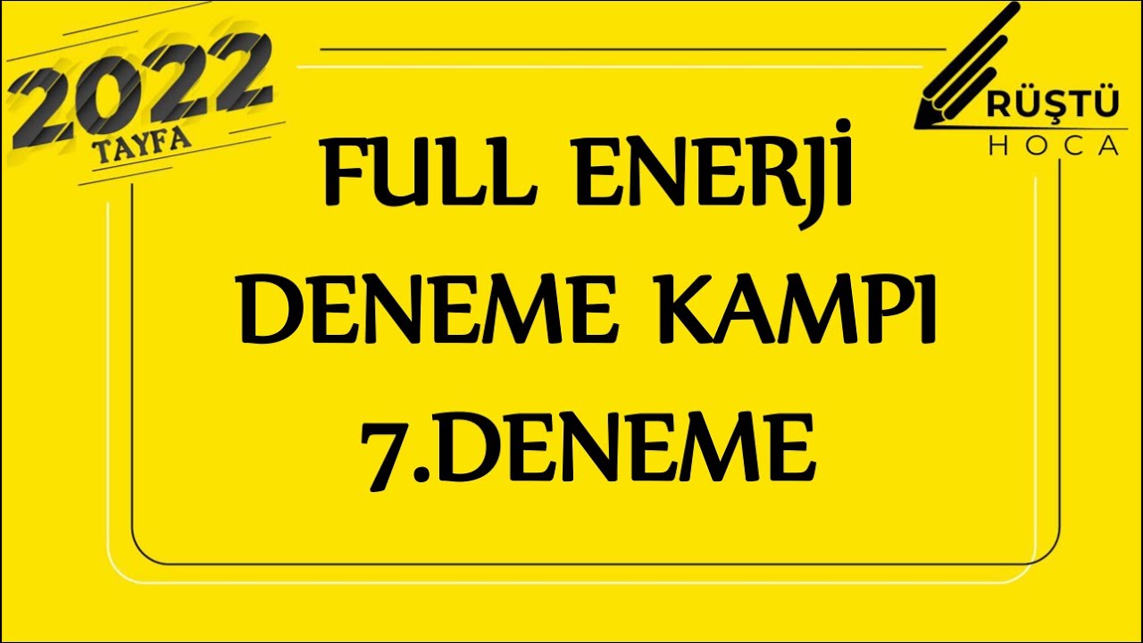 FULL ENERJİ ;) | Deneme Kampı | 7.DENEME | RÜŞTÜ HOCA
