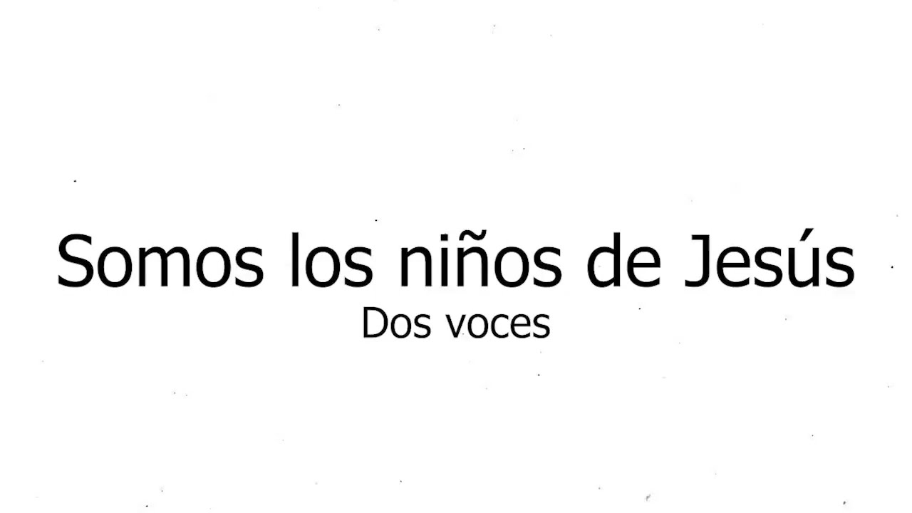 KIT DE ENSAYO (DOS VOCES) – Somos los niños de Jesús – Todas las voces – Becki Slagle y Lynn Shaw