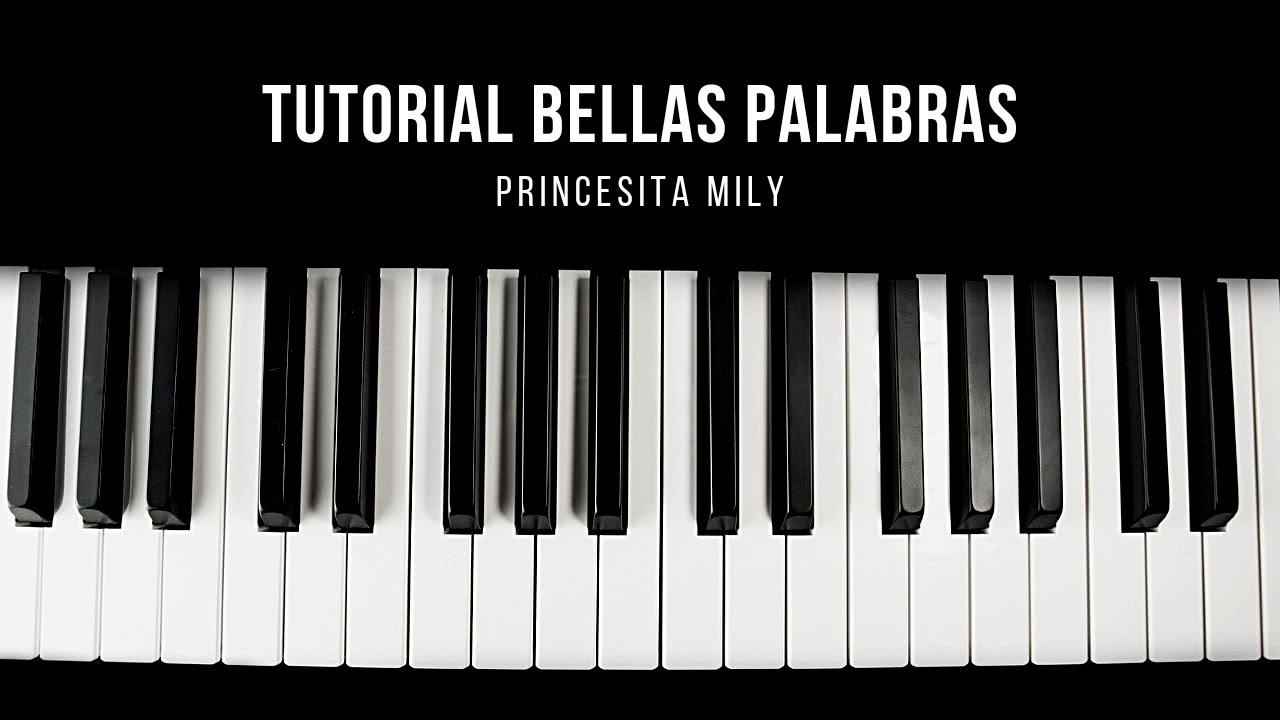 Bellas Palabras - Princesita Mily - Tutorial Teclado