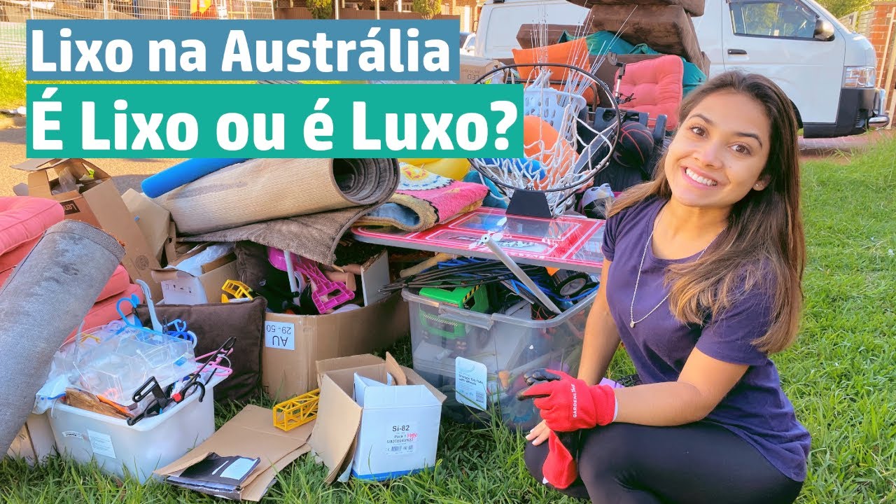 Lixo na Australia - É LIXO ou É LUXO? Ep 05