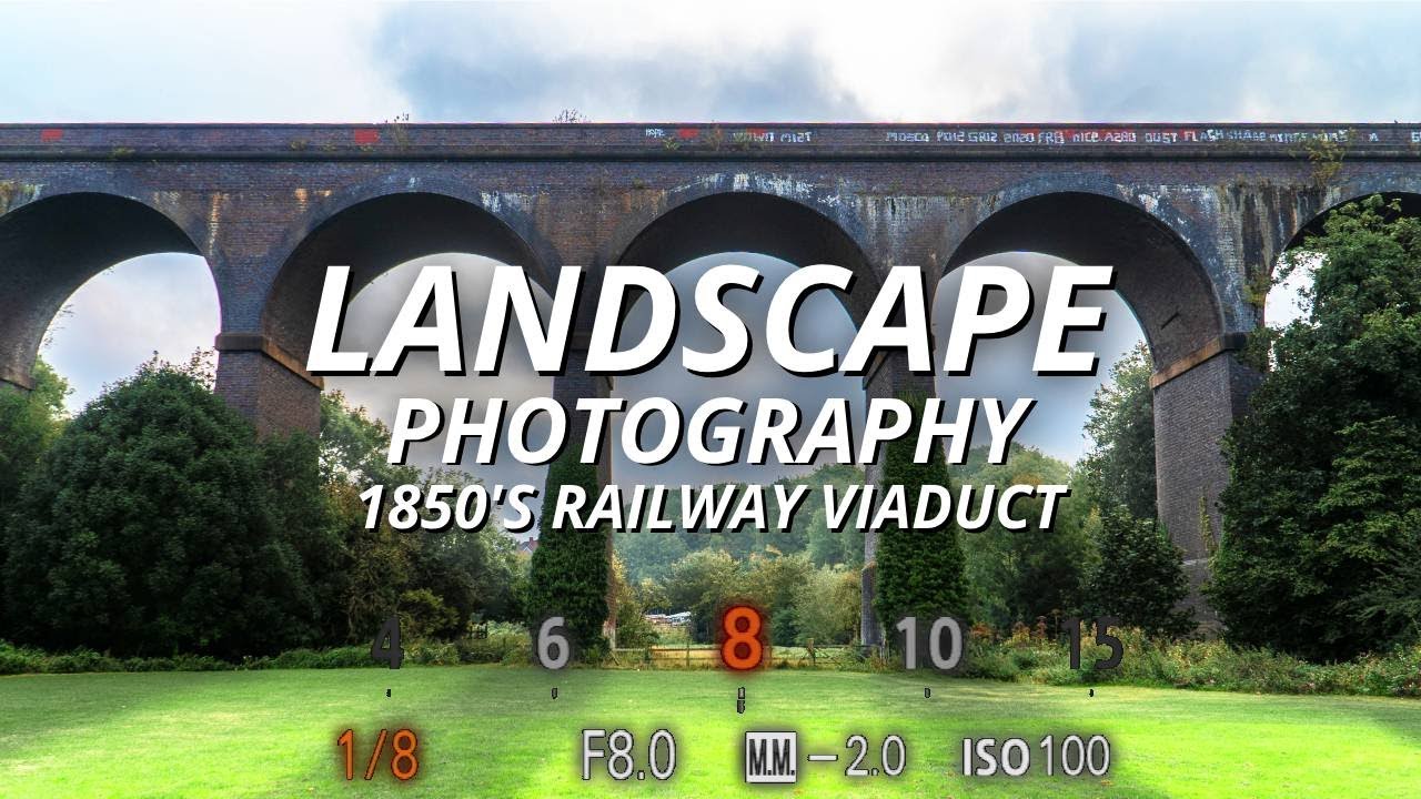 Amazing Landscape Photography Shoot - Railway Viaduct in 4K-  Inspiration for YOUR Photography!!
