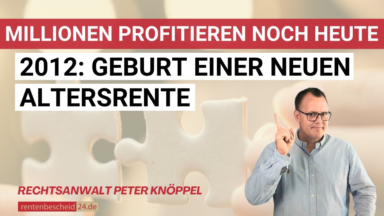 Neue Altersrente 2012: Warum Millionen jetzt davon profitieren