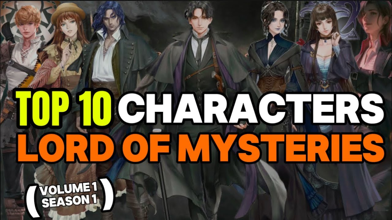 TOP 10 CHARACTERS - Lord of the Mysteries Volume 1!【诡秘之主】#lotm #tierlist