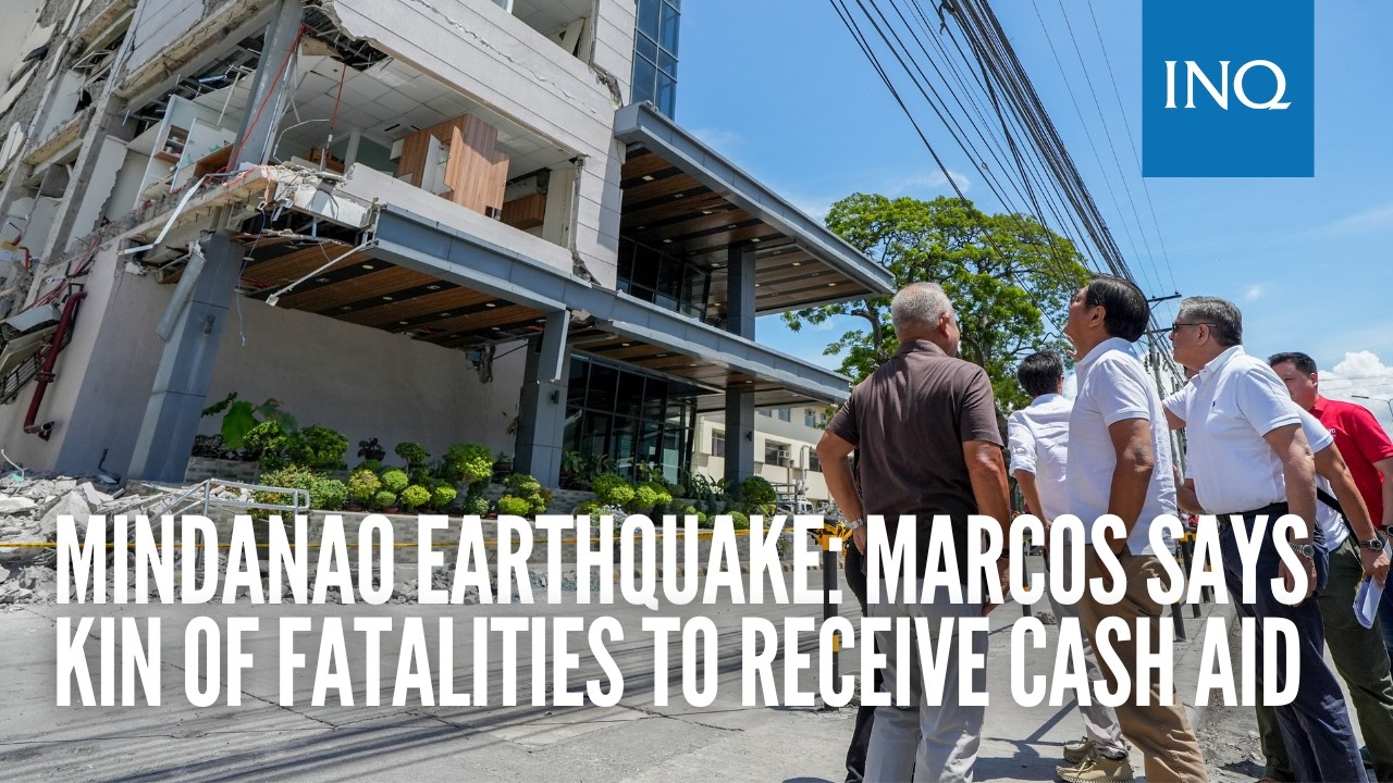 Mindanao earthquake: Marcos says kin of fatalities to receive cash aid