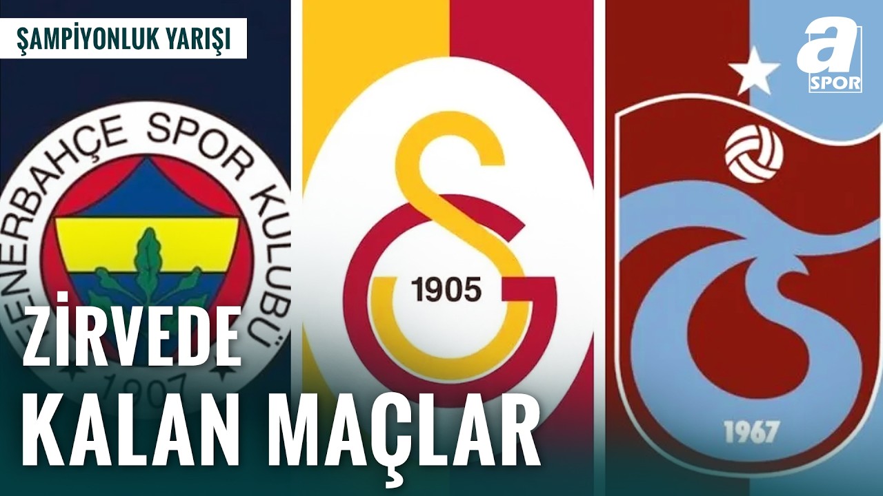 Galatasaray, Fenerbah&ccedil;e ve Trabzonspor Kalan Ma&ccedil;larda Ka&ccedil; Puan Toplar? Spor Ajansı Ekibi Yorumladı!