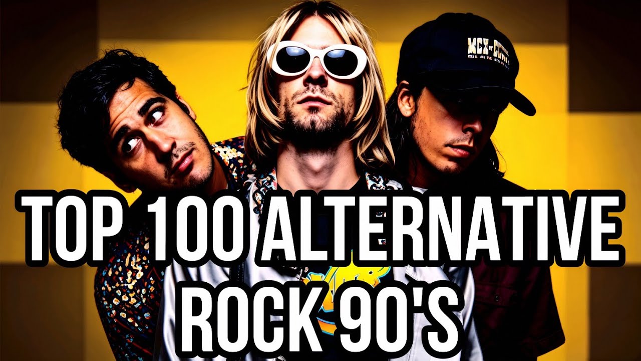 TOP 100 ALTERNATIVE ROCK 90's