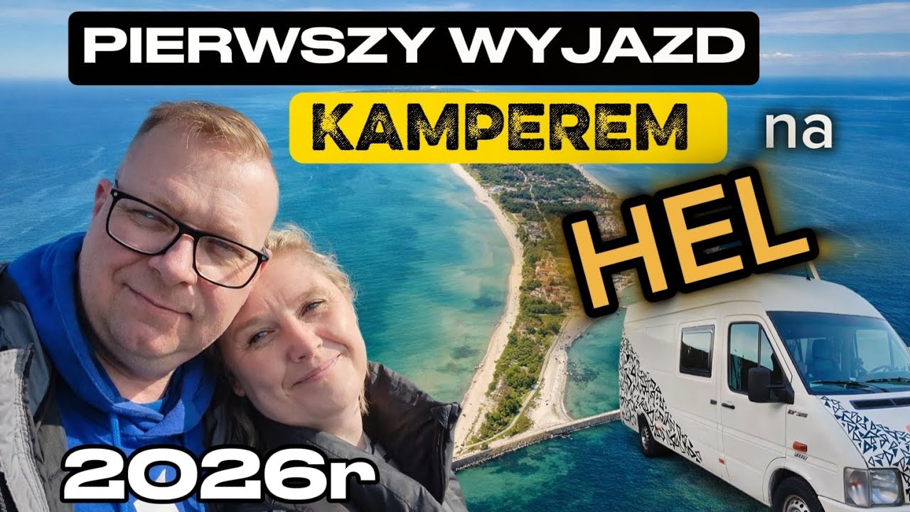 Start Sezonu Kamper-Jedziemy na HEL!!!🚐💨