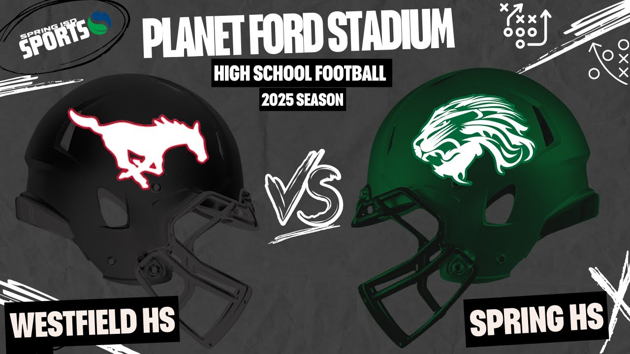 Spring HS vs Westfield HS | 9-26-25 | Planet Ford Stadium - Spring ISD Sports