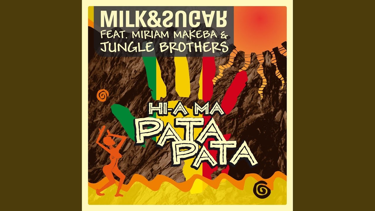 Hi-a Ma (Pata Pata) (Milk & Sugar Alternative Video Version)