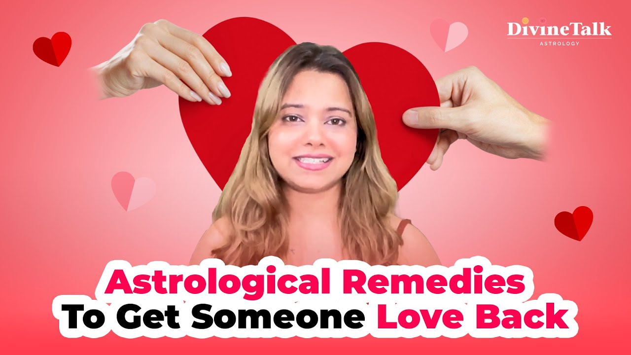 Top 10 Astrological Remedies to Get Your Lost Love Back | DivineTalk