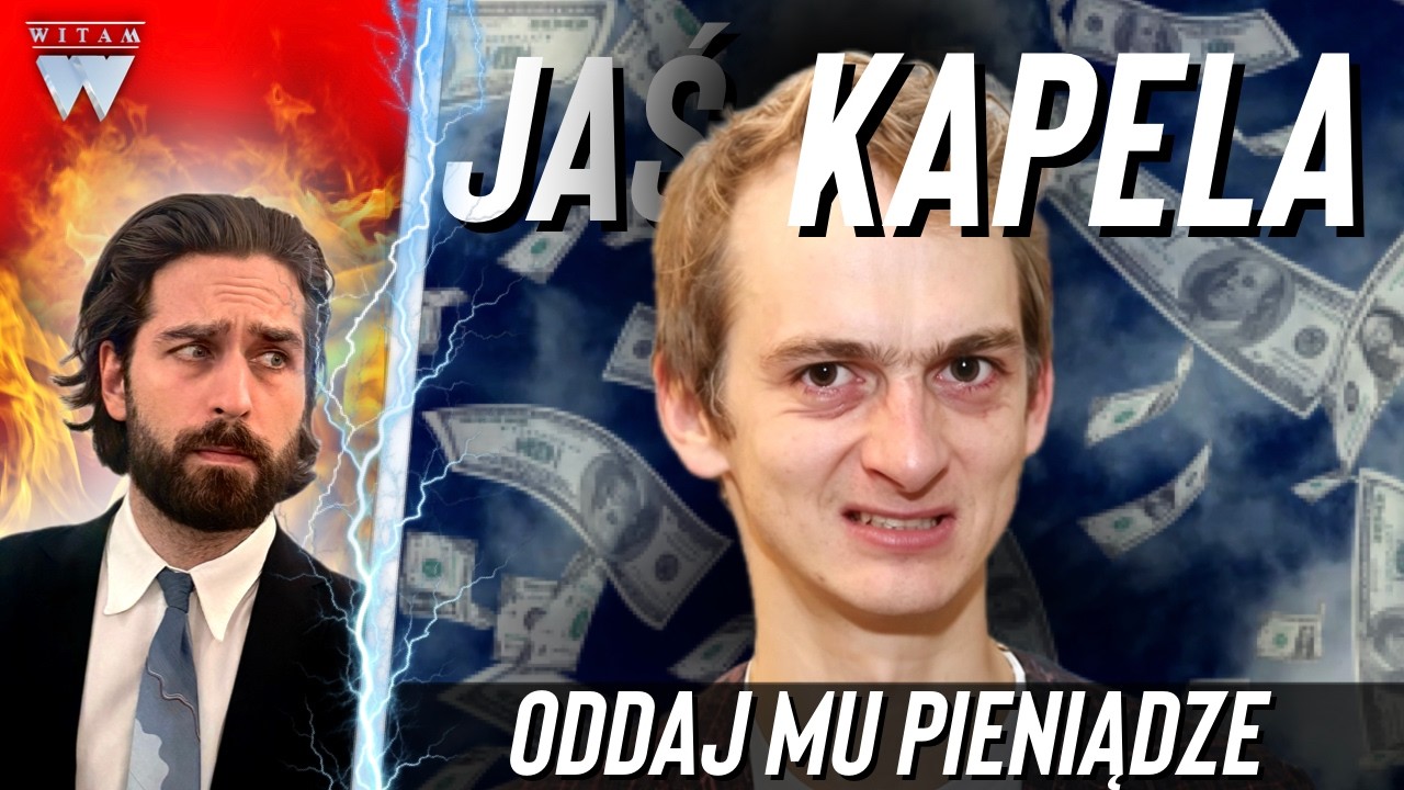 JAŚ KAPELA - ŻĄDA JESZCZE WIĘCEJ NASZYCH PIENIĘDZY! SKANDAL !!