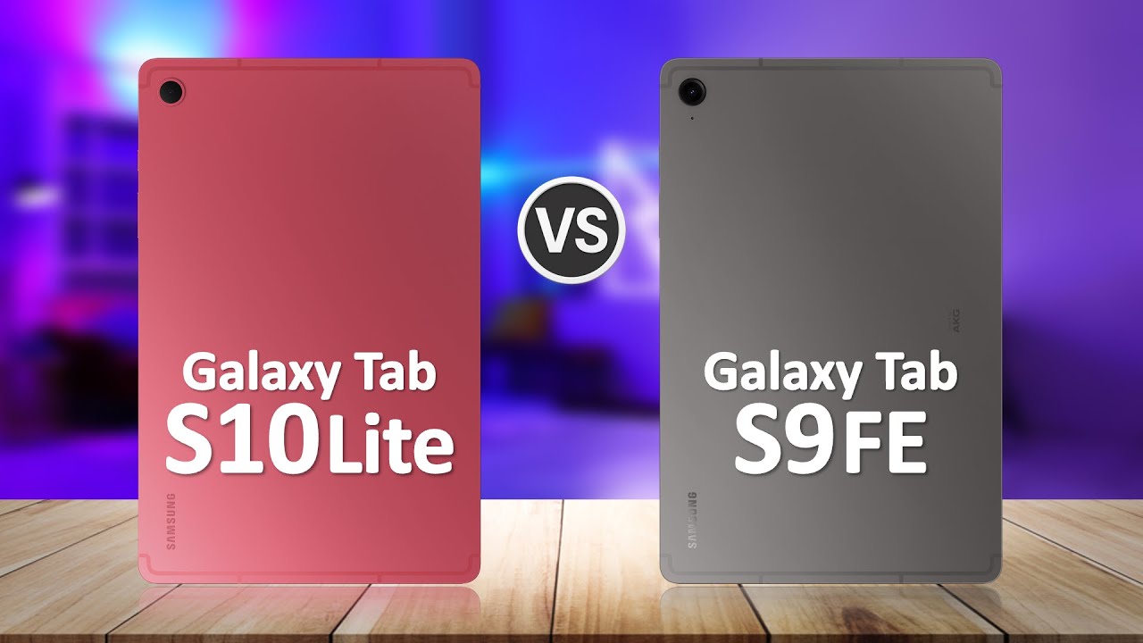 Samsung Tab S10 Lite VS Samsung Tab S9 FE