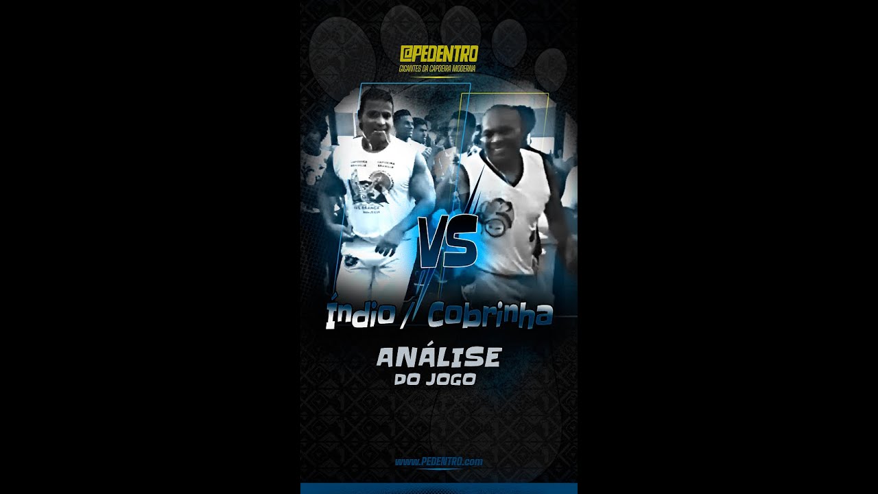 Cobrinha vs Índio - Análise do Jogo Capoeira