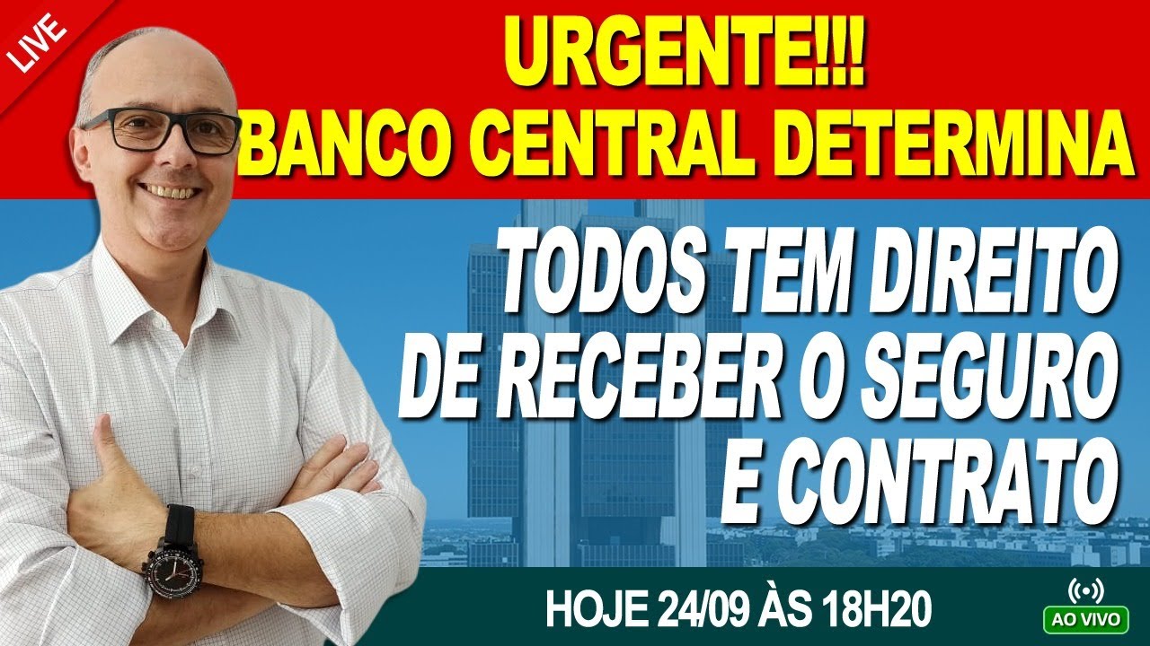 BANCO CENTRAL DETERMINA ENTREGA DE CONTRATOS E DEVOLUÇÃO DE SEGUROS