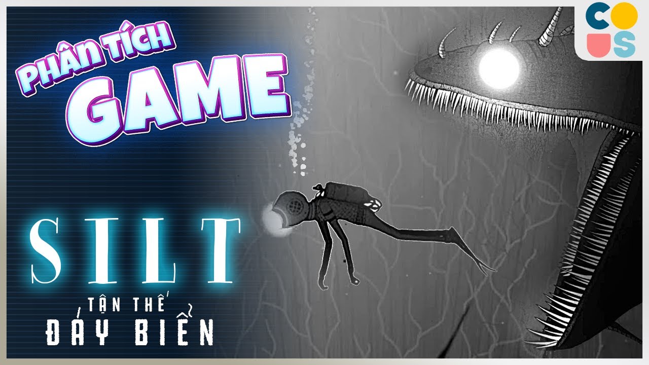 Phân Tích Game : Silt - Little Nightmare dưới đáy biển | Cờ Su Original