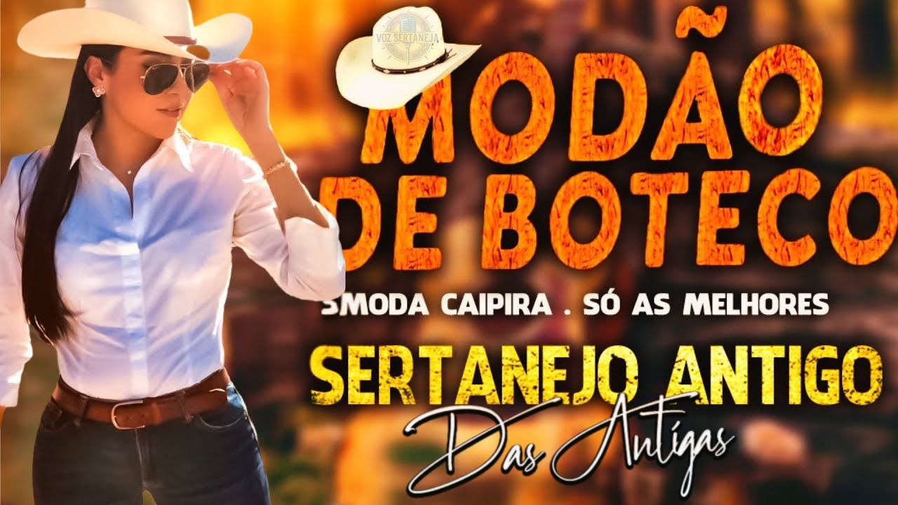 RAIZ SERTANEJA S&Oacute; MOD&Atilde;O - AS MELHORES SERTANEJO RAIZ MODA DE VIOLA - SELE&Ccedil;&Atilde;O MOD&Atilde;O !