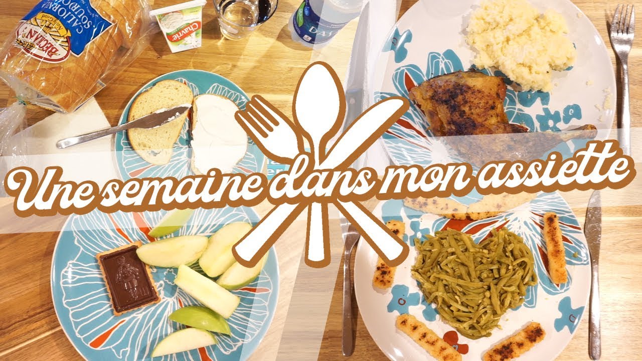 UNE SEMAINE DANS MON ASSIETTE 🍴