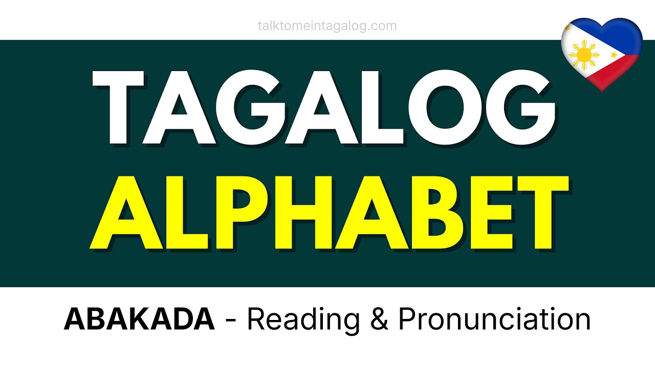 Tagalog Alphabet (ABAKADA) | Learn Filipino Phonics and Pronunciation 🇵🇭