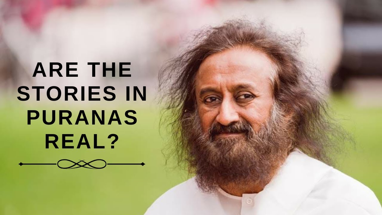 Are the stories in Puranas real? @gurudev