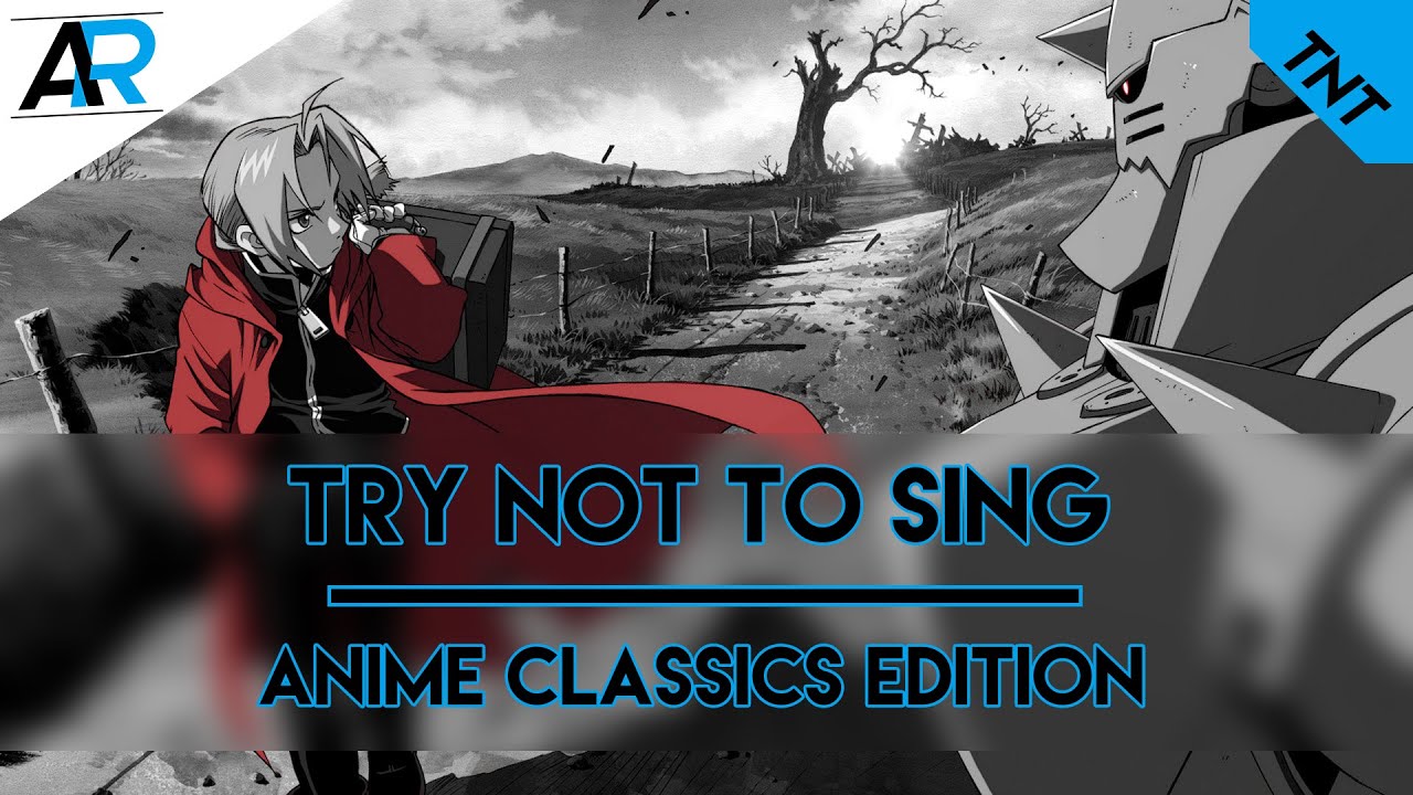 Try Not To Sing | Anime Classics Edition