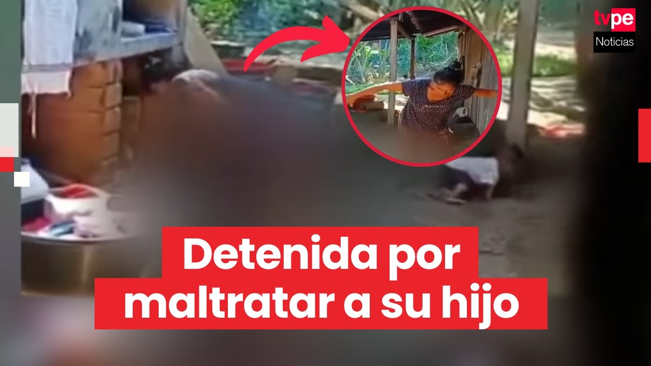 Amazonas: mujer es detenida por maltratos a su hijo pequeño