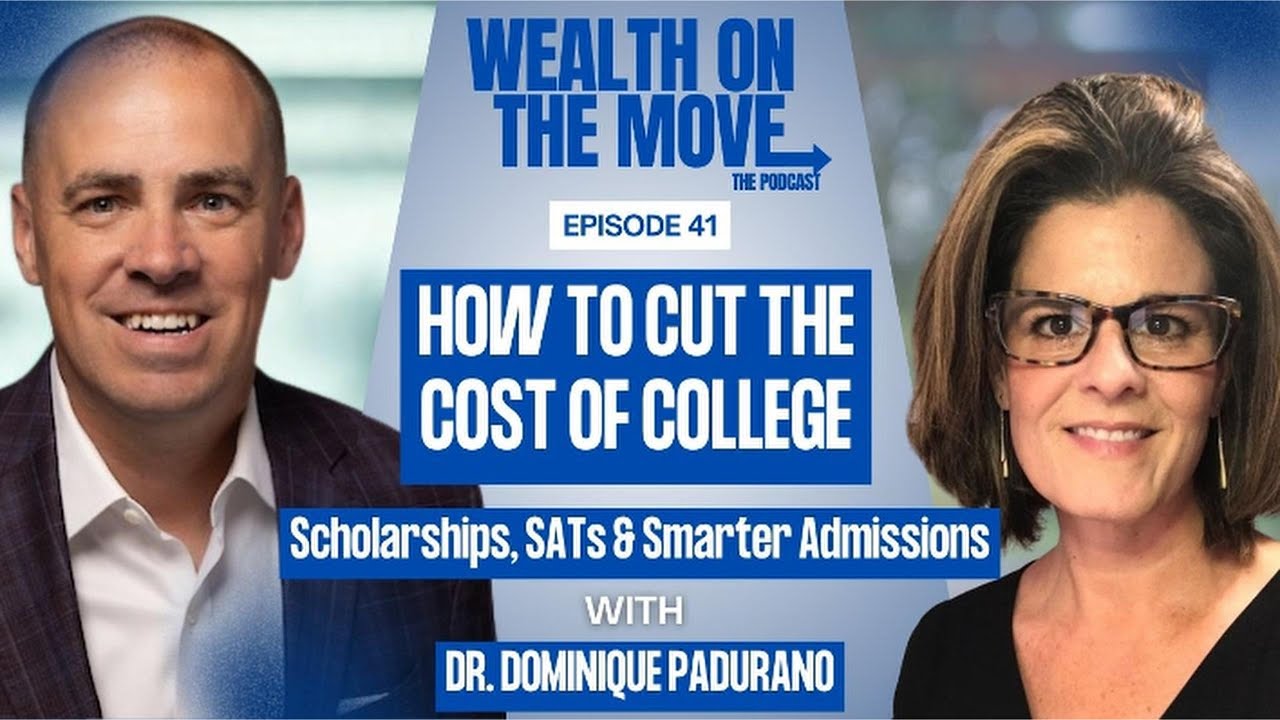 Dr. Dominique Padurano on Scholarships, SATs & How to Reduce College Costs (Episode 41)