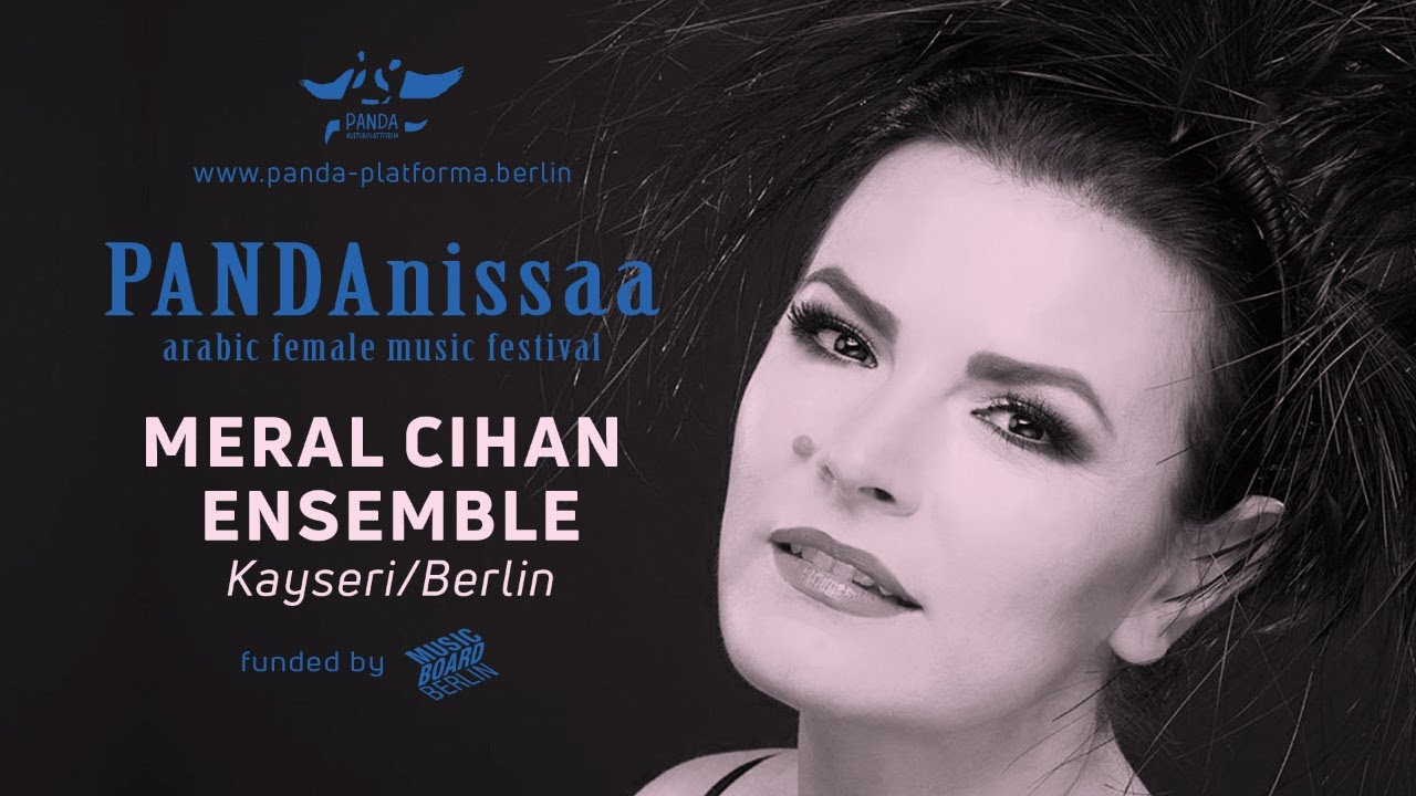 LIVESTREAM & Concert - Merâl Cihan & Ensemble - #PANDAnissaa