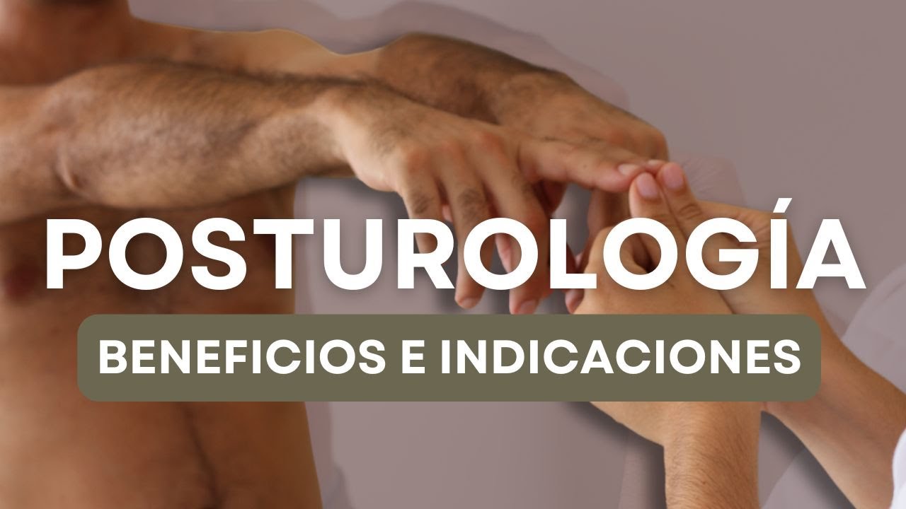 ¿Qué es la POSTUROLOGÍA?