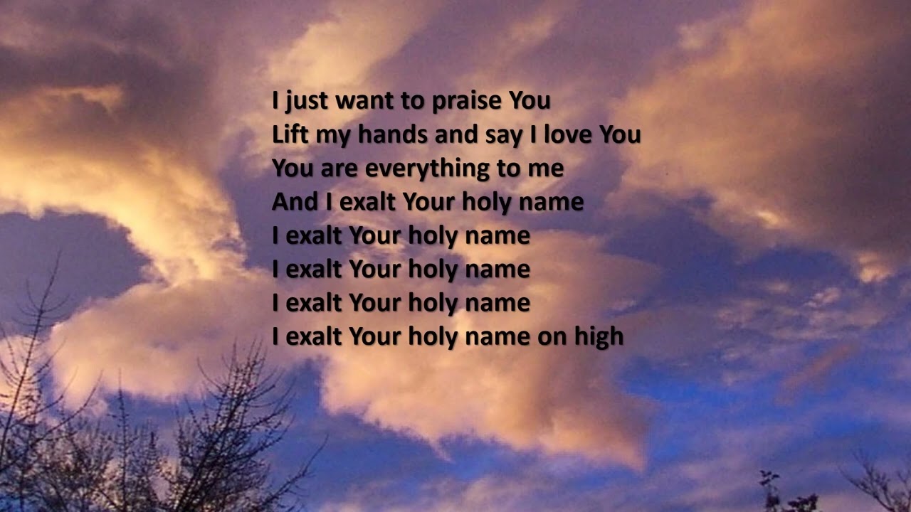 I just want to praise You - Arthur Tannous Kingsway