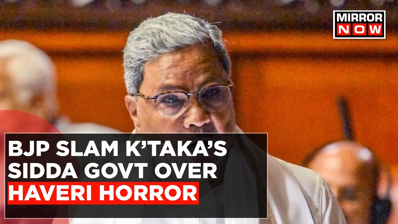 'Sleeping Regime Of Siddaramaiah': BJP Attacks Karnataka Govt Over Haveri Horror | English News