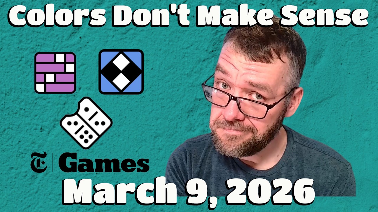 The Colors Make No Sense - The New York Times Games - Monday 03/09/26