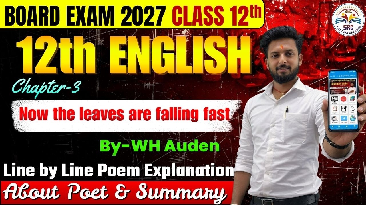 Now the Leaves are falling Fast 12th English BSEB | Chapter 3 | Poem Explanation 1st Class