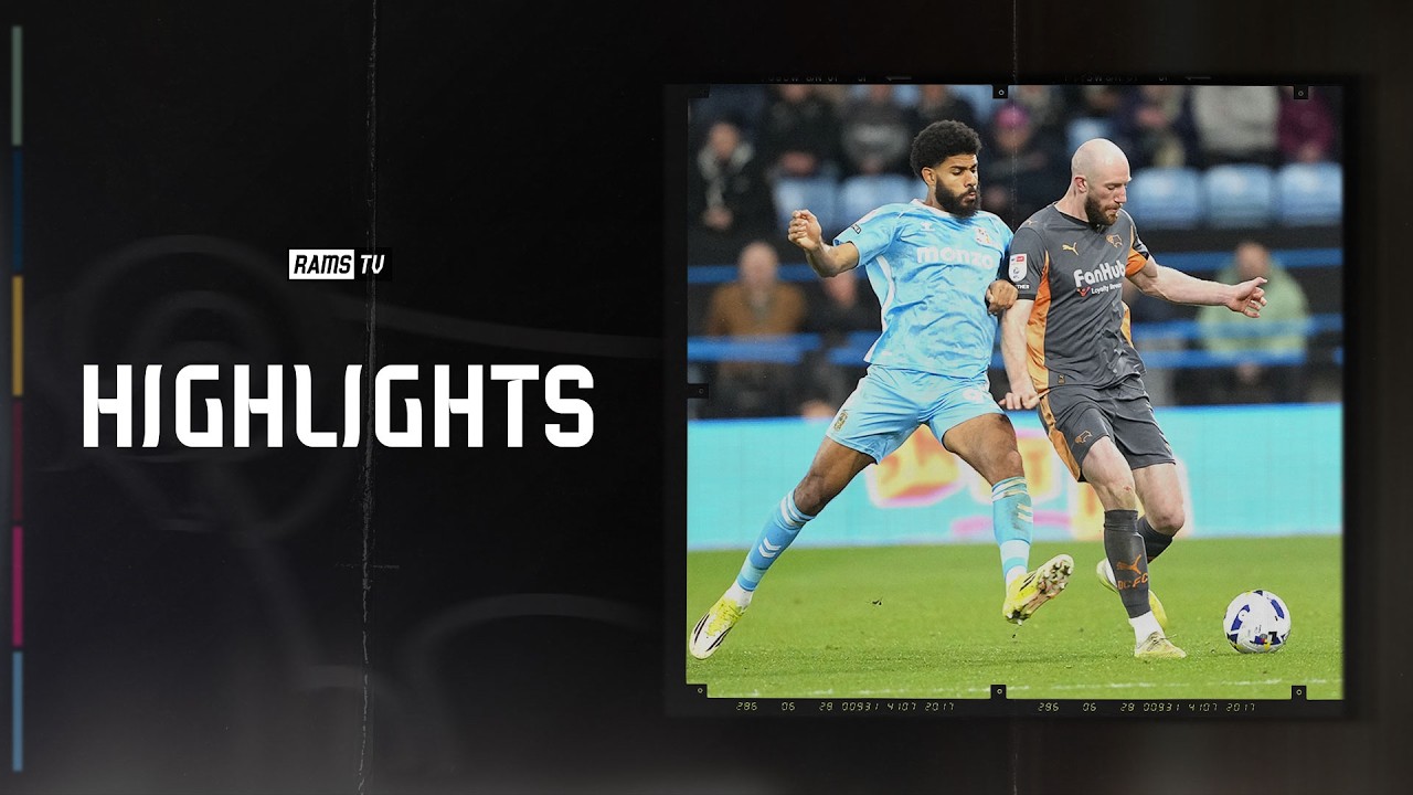 HIGHLIGHTS | Coventry City vs Derby County