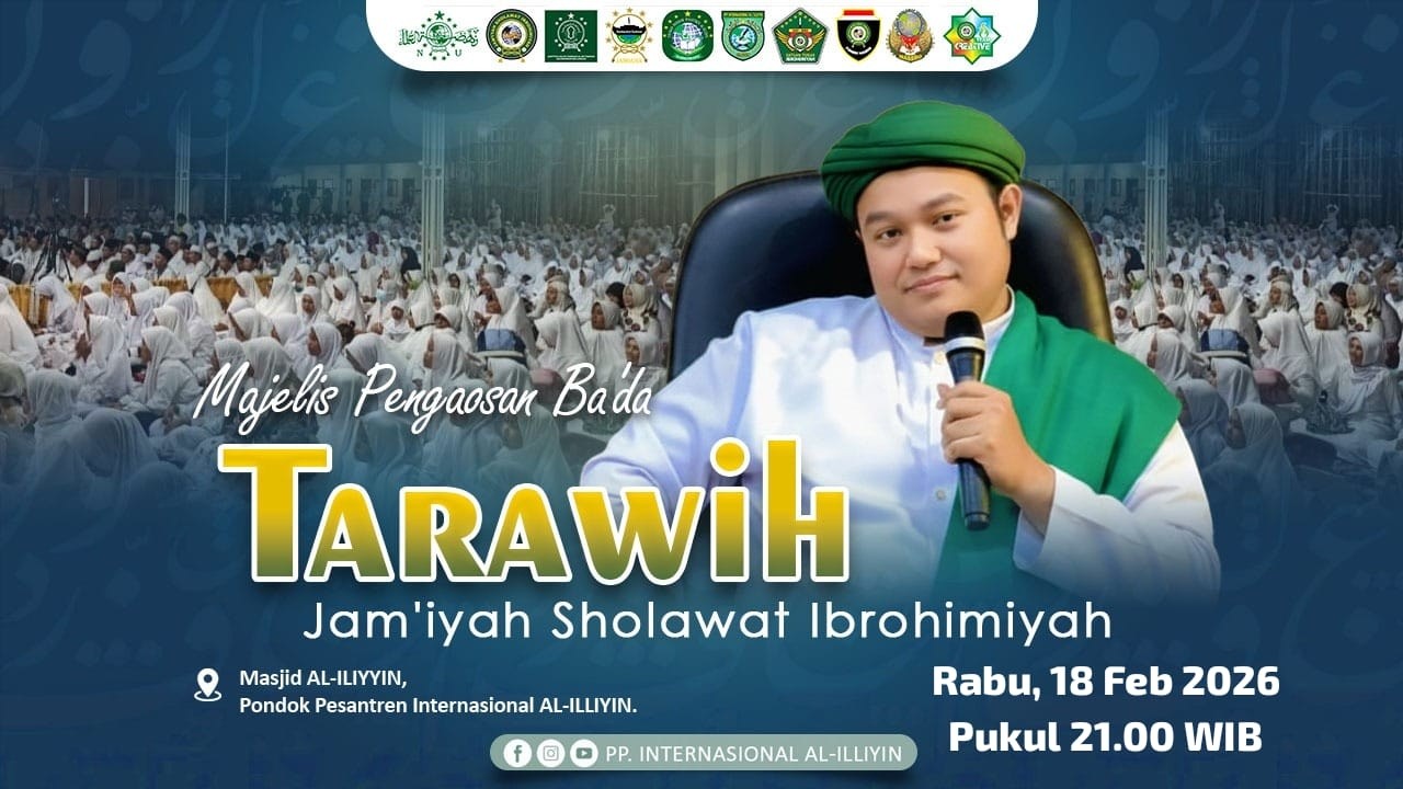 PENGAOSAN BA'DA TARAWIH  MALAM Ke-1 PONDOK PESANTREN INTERNASIONAL AL ILLIYIN  / RABU, 18 Feb 2026