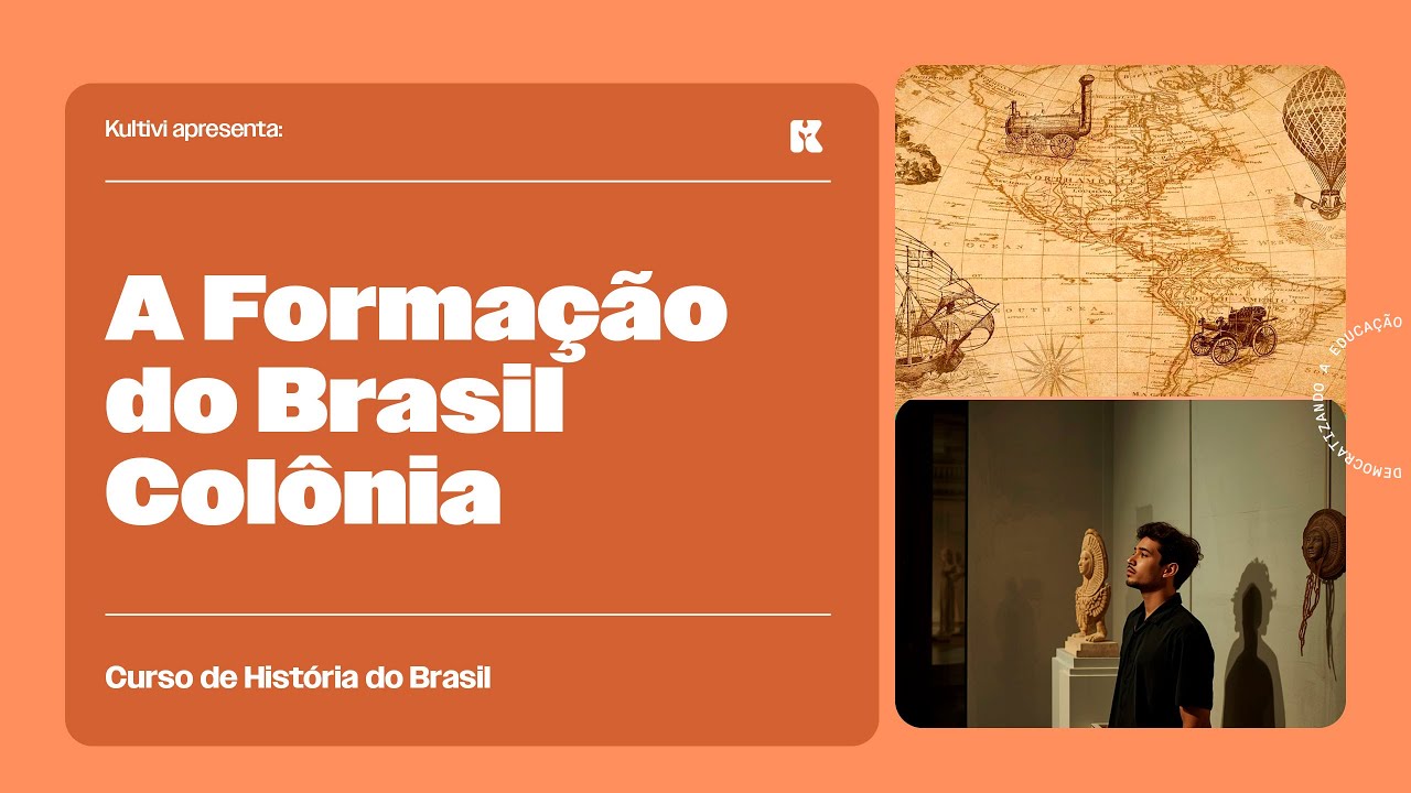 A Formação do Brasil Colônia | História do Brasil