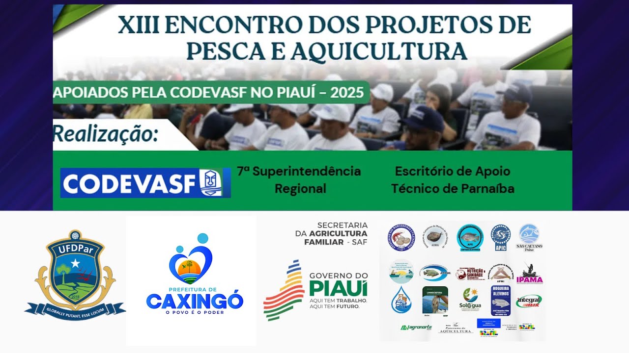 XIII Encontro dos Projetos de Pesca e Aquicultura Apoiados pela CODEVASF no Norte do Piauí - Tarde