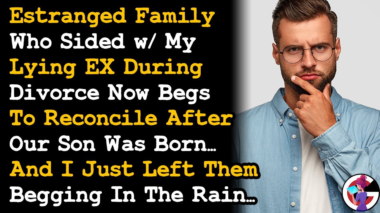 Left My Estranged Family Begging In The Rain For Now Wanting To Reconcile After Siding w/ My EX AITA