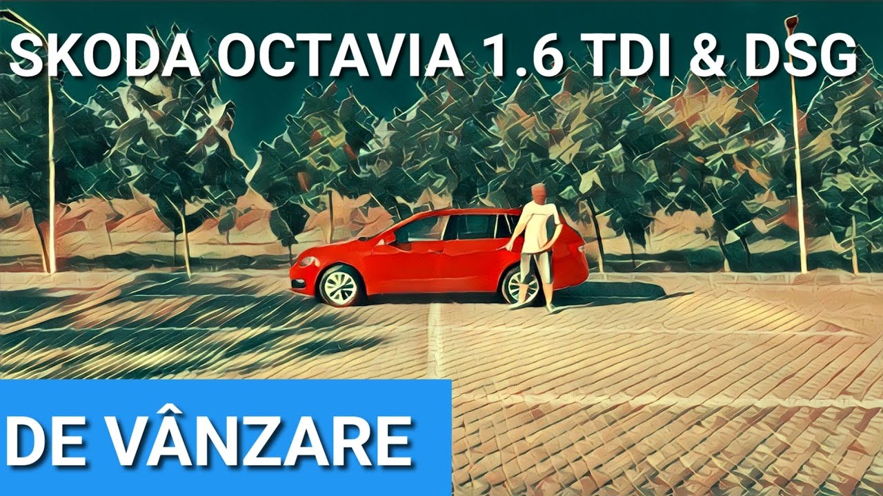 De ce nu se vinde aceasta SKODA OCTAVIA 1.6 TDI & DSG
