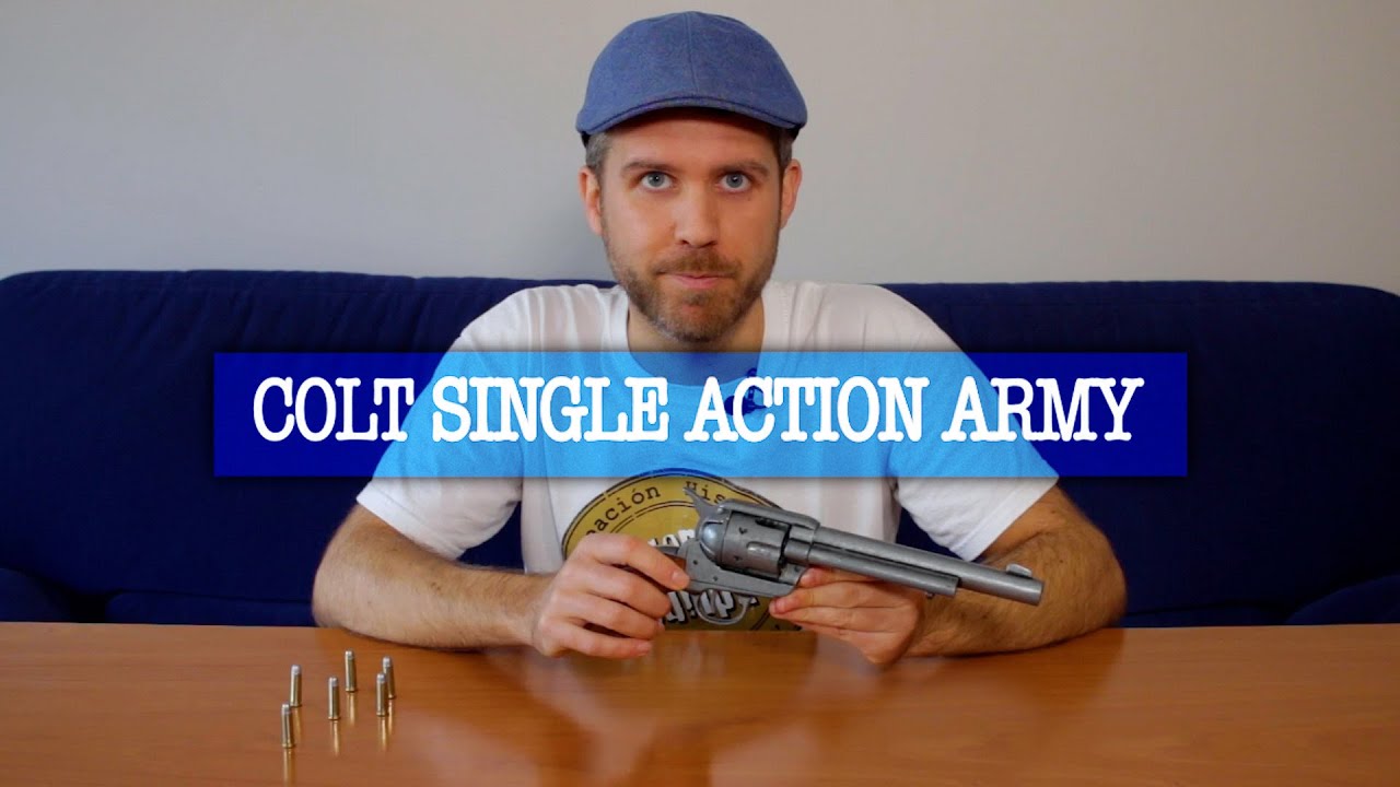 EL REVÓLVER COLT SINGLE ACTION ARMY 