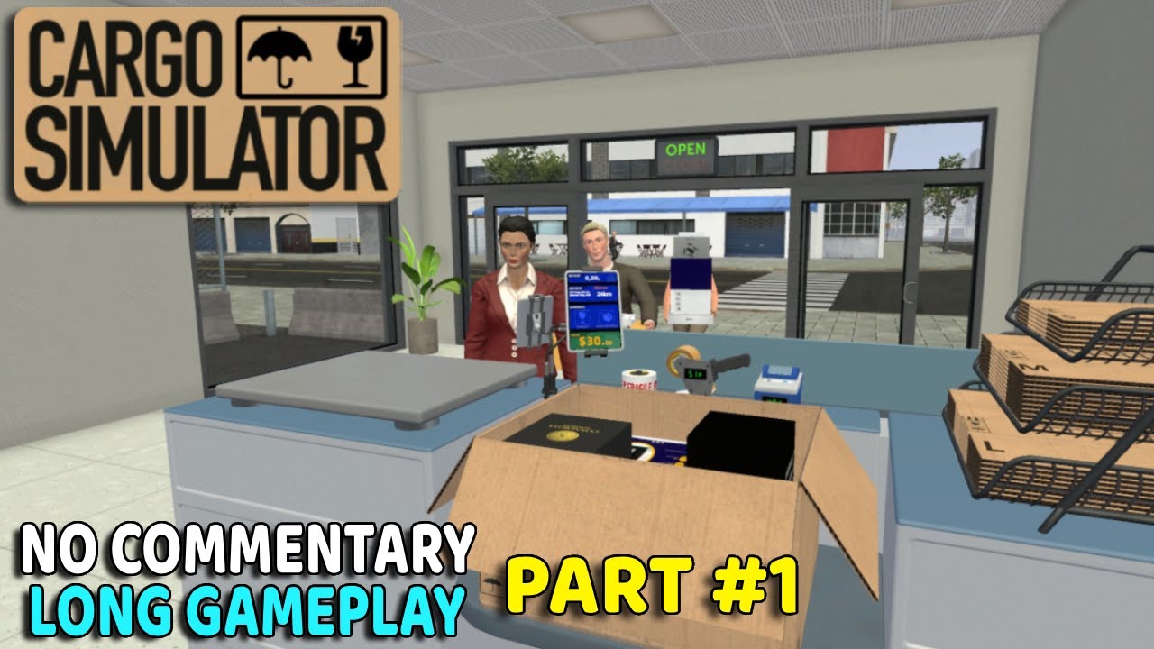 Cargo Simulator PART #1 | No Commentary Long Gameplay