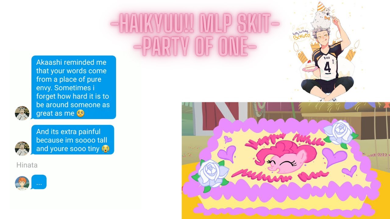 Haikyuu!! MLP SKIT (Series) - Party of One