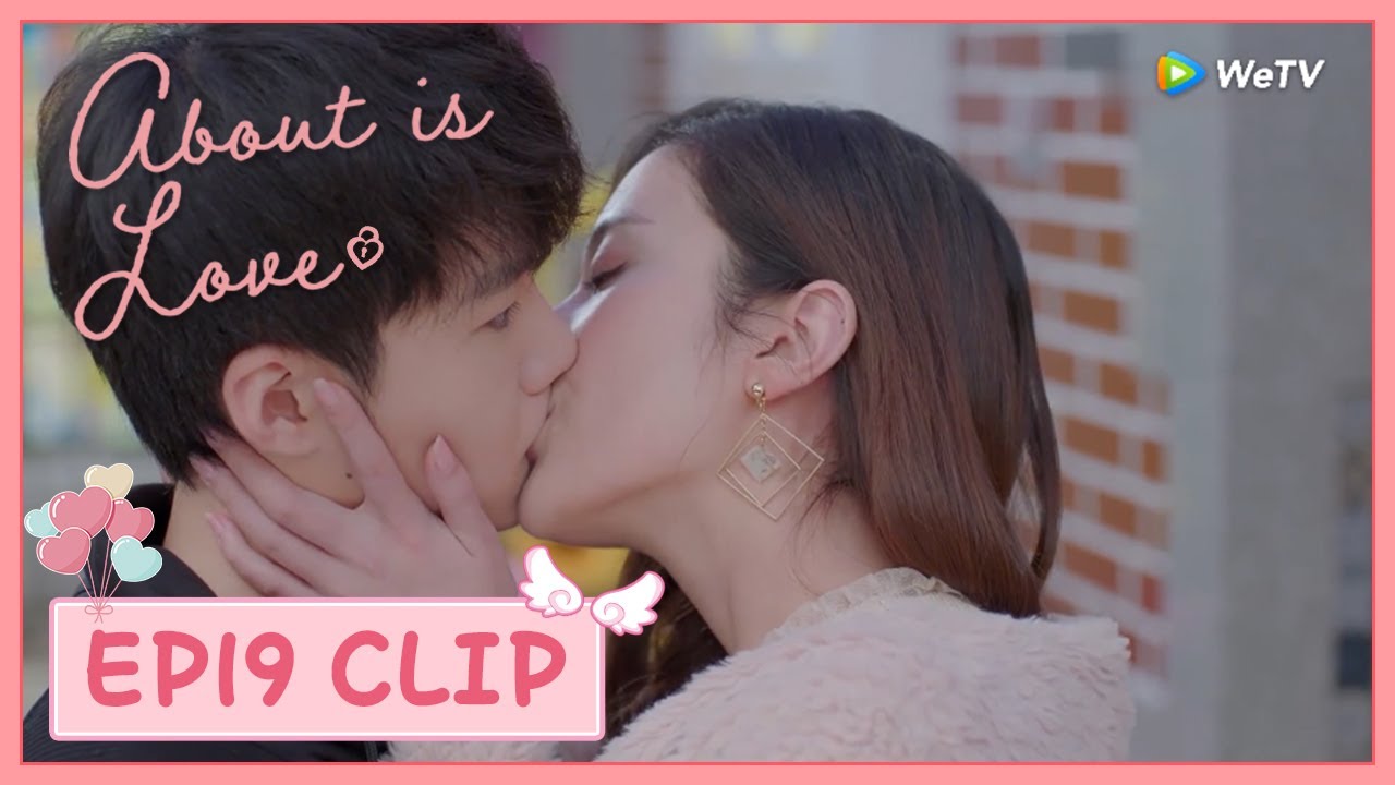 【About is Love】EP19 Clip | Ning Fei Kissed Fei Fei again in Public! | 大约是爱 | ENG SUB