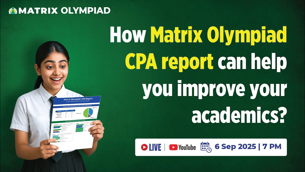 Matrix Olympiad 2025 | Improve Academics with CPA Report | Study Tips & Exam Growth | Matrix Sikar